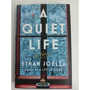 A Quiet Life: A Novel - Hardcover By Joella, Ethan - VERY GOOD